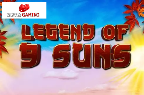 Legend of 9 Suns
